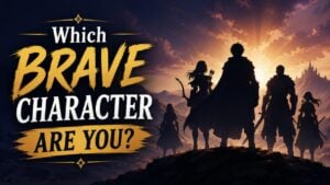 Which Brave Character Are You?