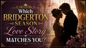 Which Bridgerton Season Love Story Matches You?