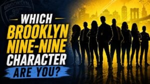 Which Brooklyn Nine-Nine Character Are You?
