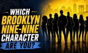 Which Brooklyn Nine-Nine Character Are You?