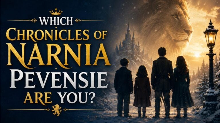 Which Chronicles of Narnia Pevensie Are You?