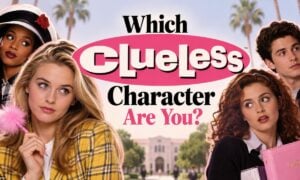 Which Clueless Character Are You?