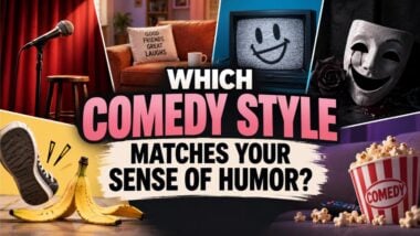 Which Comedy Style Matches Your Sense of Humor?