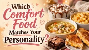 Which Comfort Food Matches Your Personality?