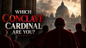 Which Conclave Cardinal Are You?