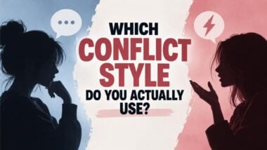Which Conflict Style Do You Actually Use?