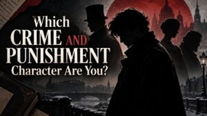 Which Crime and Punishment Character Are You?