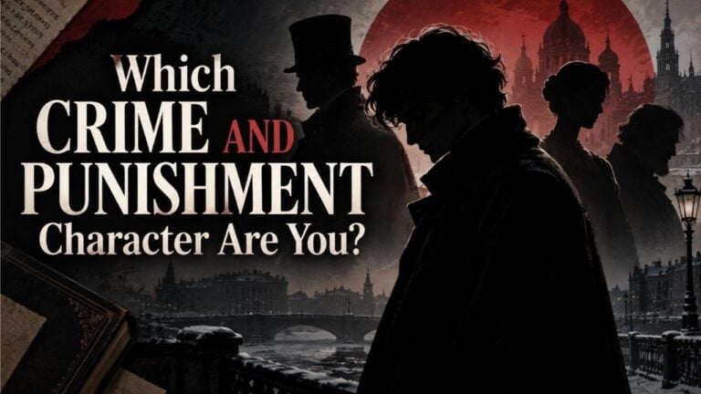 Which Crime and Punishment Character Are You?