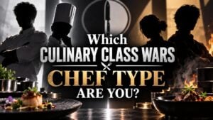 Which Culinary Class Wars Chef Type Are You?
