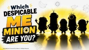 Which Despicable Me Minion Are You?