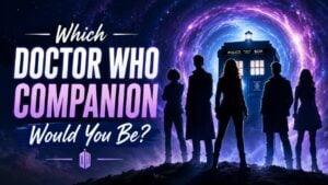 Which Doctor Who Companion Would You Be?
