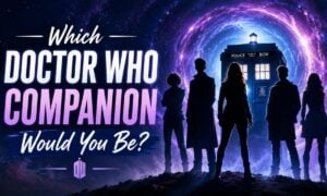Which Doctor Who Companion Would You Be?