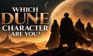 Which Dune Character Are You?