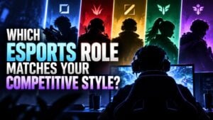 Which Esports Role Matches Your Competitive Style?