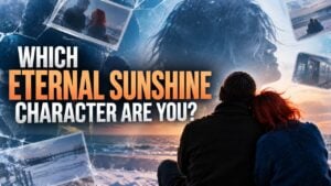 Which Eternal Sunshine Character Are You?