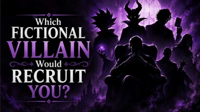 Which Fictional Villain Would Recruit You?
