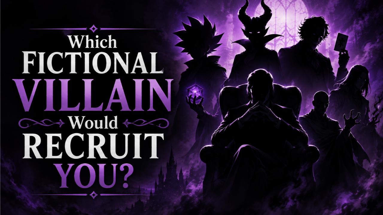 Which Fictional Villain Would Recruit You?