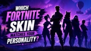 Which Fortnite Skin Matches Your Personality?