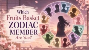 Which Fruits Basket Zodiac Member Are You?