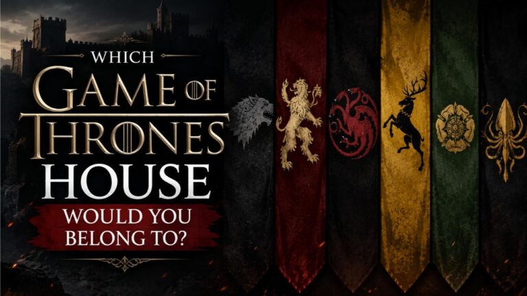 Which Game of Thrones House Would You Belong To?