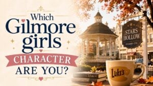 Which Gilmore Girls Character Are You?