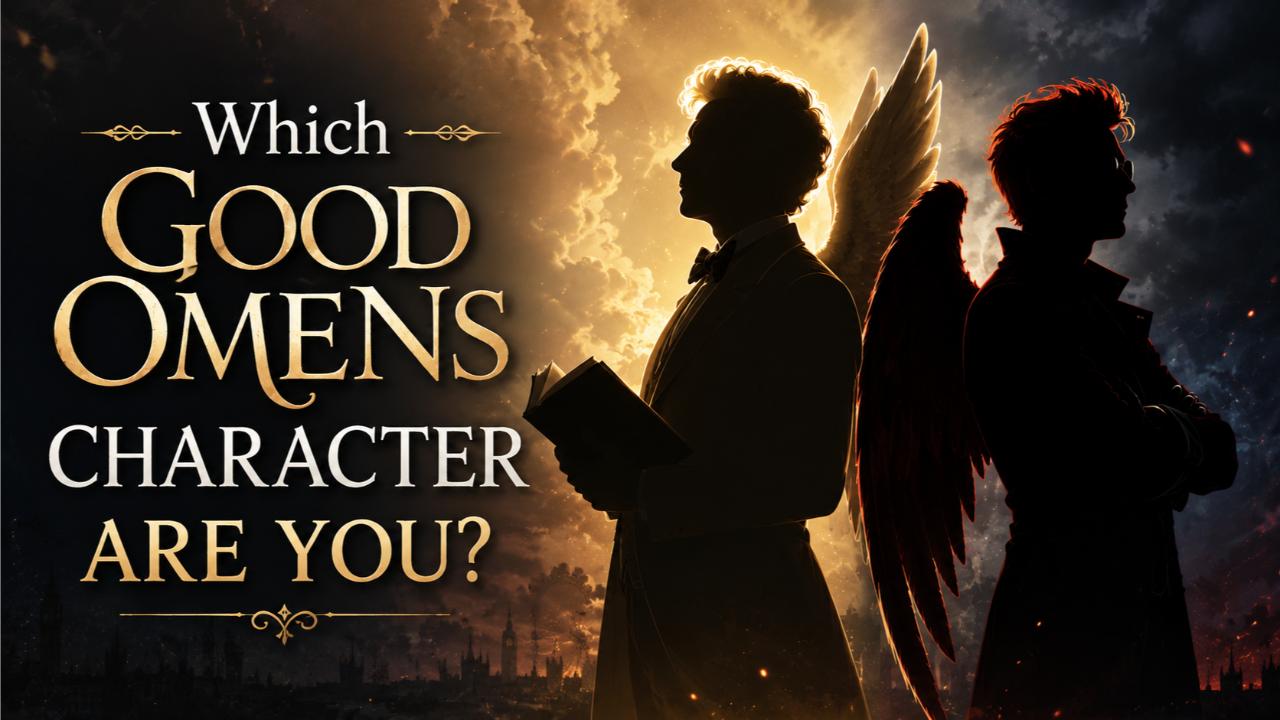 Which Good Omens Character Are You?