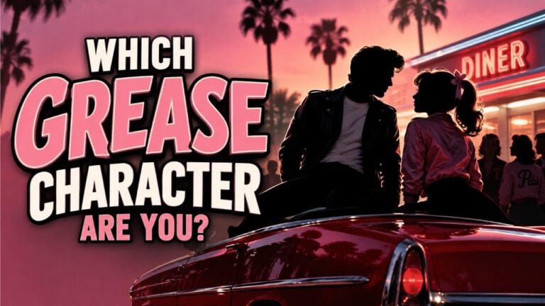Which Grease Character Are You?