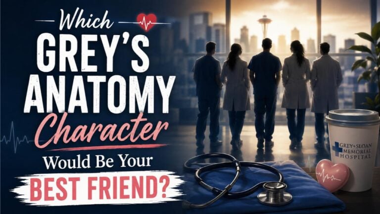 Which Grey's Anatomy Character Would Be Your Best Friend?