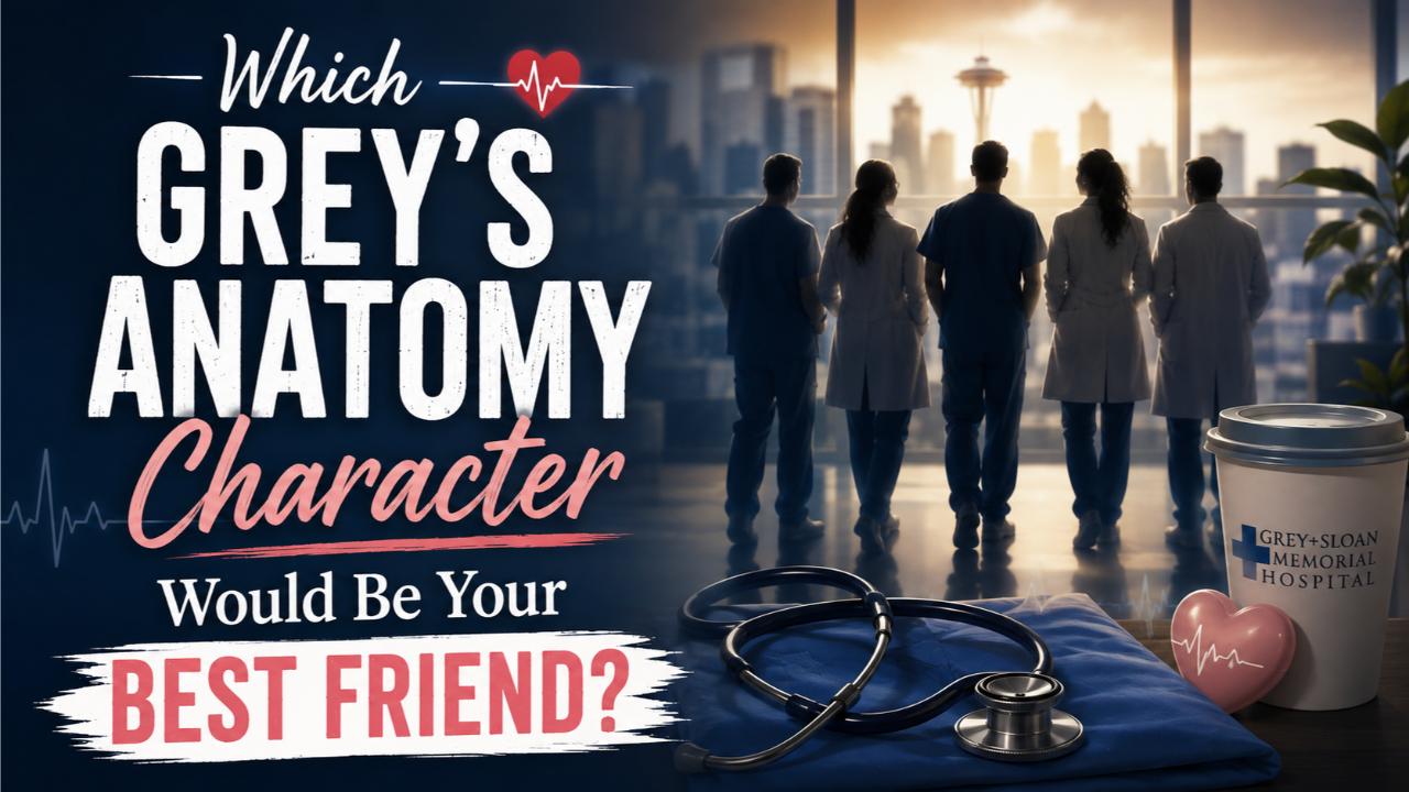 Which Grey’s Anatomy Character Would Be Your Best Friend?