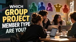 Which Group Project Member Type Are You?