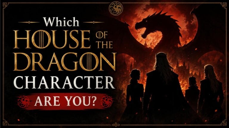 Which House of the Dragon Character Are You?