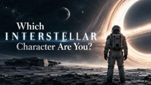 Which Interstellar Character Are You?