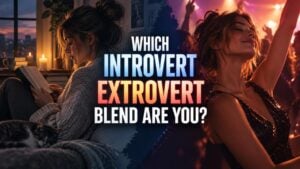 Which Introvert Extrovert Blend Are You?