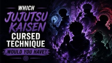 Which Jujutsu Kaisen Cursed Technique Would You Have?