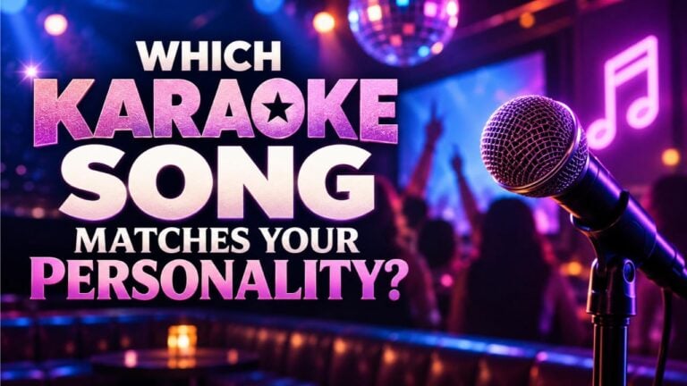 Which Karaoke Song Matches Your Personality?