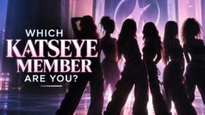 Which Katseye Member Are You?