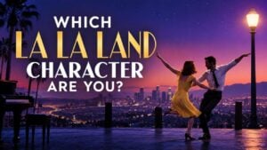 Which La La Land Character Are You?