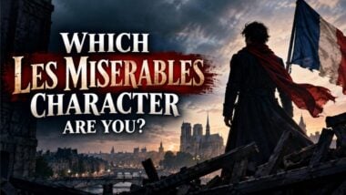 Which Les Miserables Character Are You?