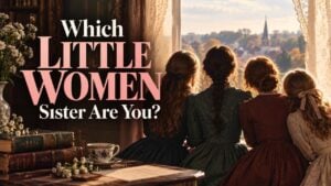 Which Little Women Sister Are You?