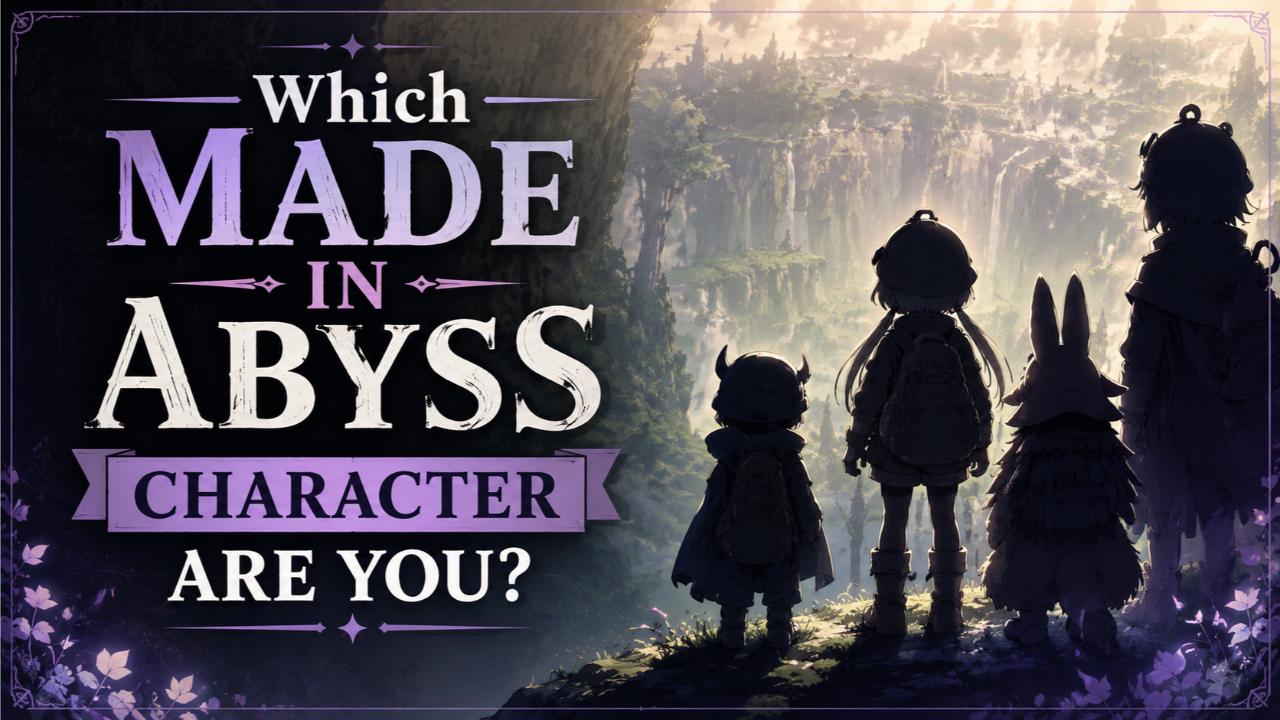 Which Made in Abyss Character Are You?