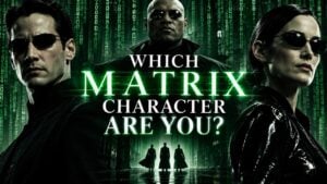Which Matrix Character Are You?