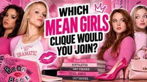 Which Mean Girls Clique Would You Join?