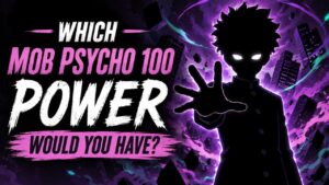 Which Mob Psycho 100 Power Would You Have?