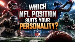 Which NFL Position Suits Your Personality?