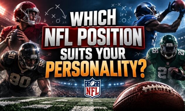 Which NFL Position Suits Your Personality?