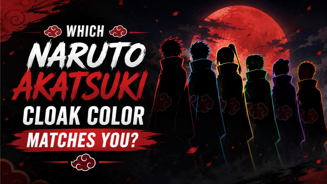 Which Naruto Akatsuki Cloak Color Matches You?