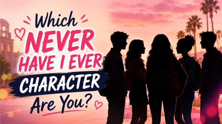 Which Never Have I Ever Character Are You?
