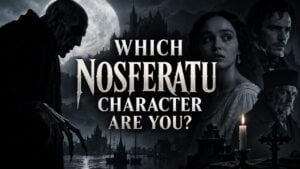 Which Nosferatu Character Are You?