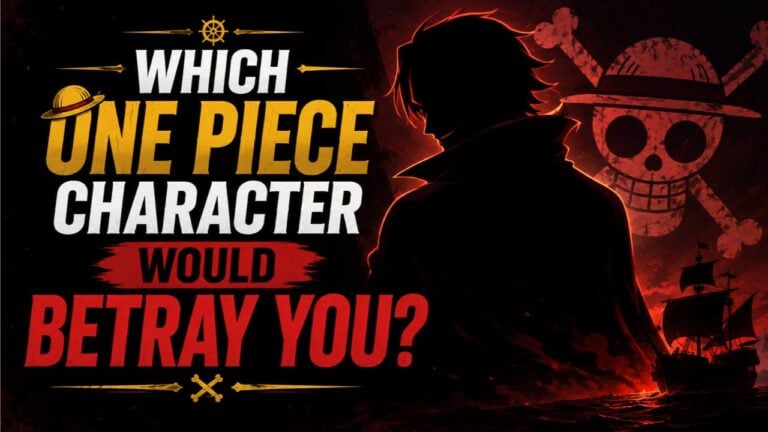 Which One Piece Character Would Betray You?