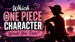 Which One Piece Character Would You Date?